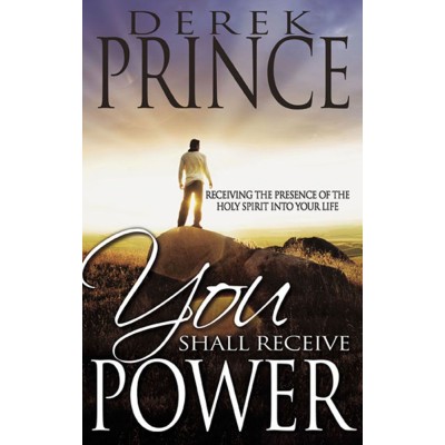 You Shall Receive Power PB - Derek Prince