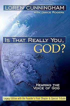Is That Really You, God? PB - Loren Cunningham